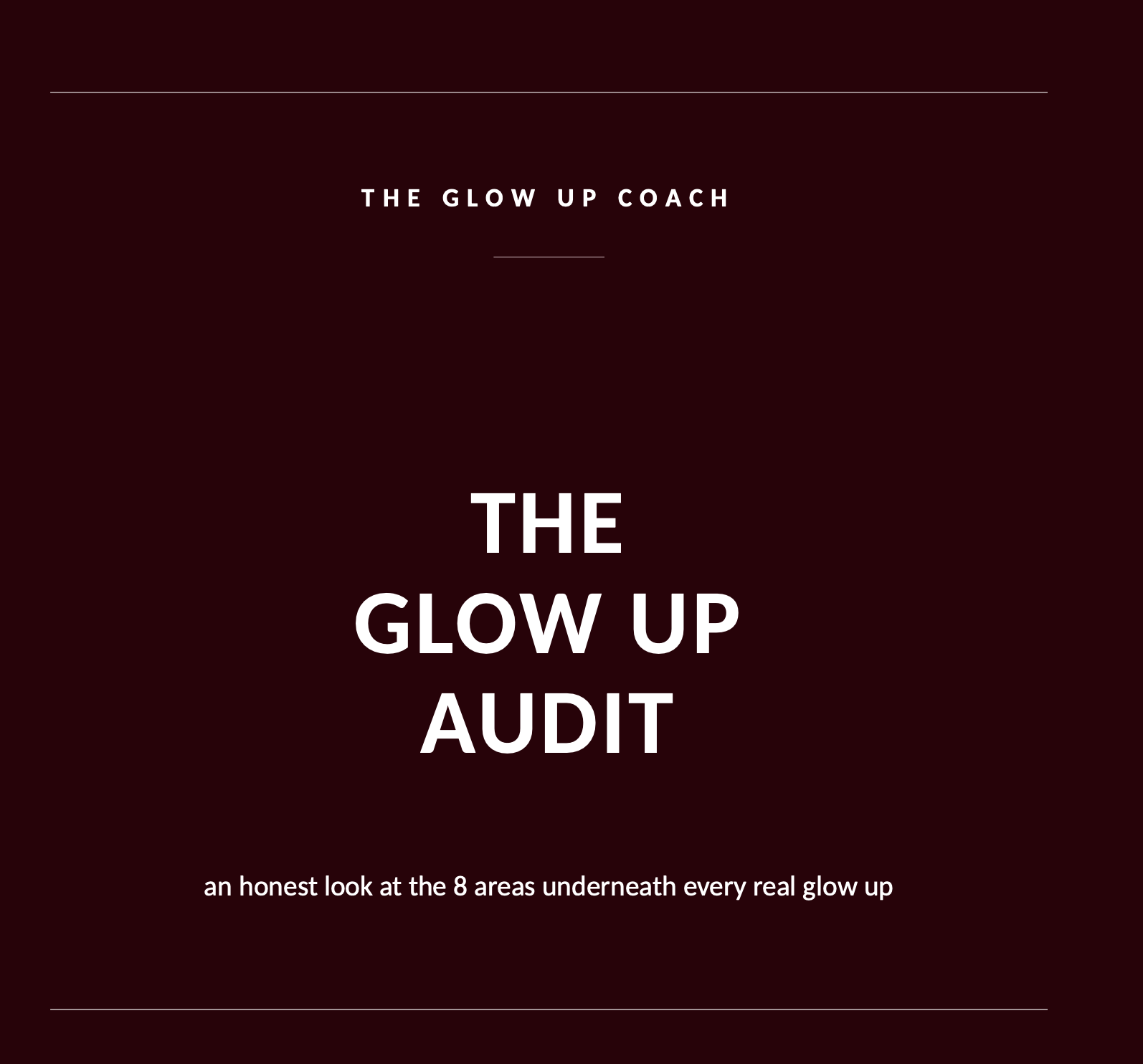 The Glow Up Audit