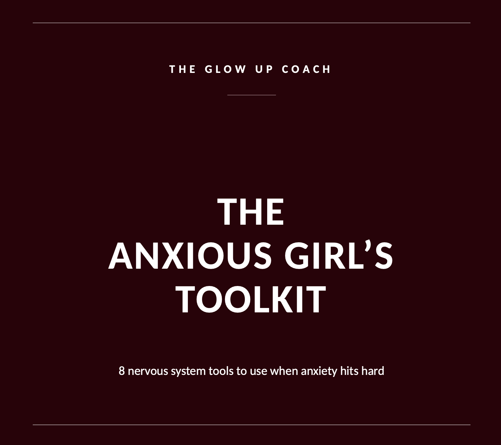 The Anxious Girl's Toolkit